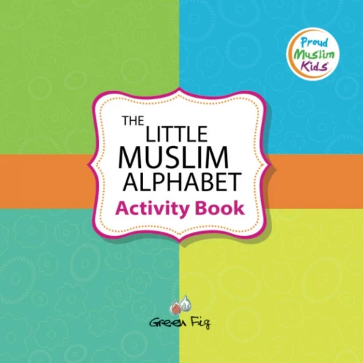 كتاب أنشطة الأبجدية الإسلامية الصغيرة للأطفال: تعلم الحروف والكلمات العربية كتاب أنشطة الأبجدية الإسلامية الصغيرة للأطفال: تعلم الحروف والكلمات العربية