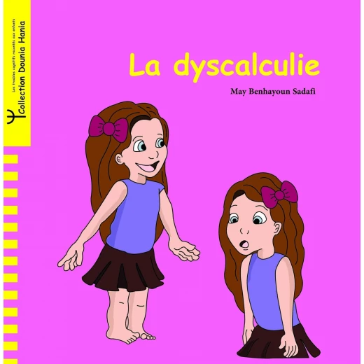 La Dyscalculie: Understanding and Supporting Children with Math Difficulties La Dyscalculie: Understanding and Supporting Children with Math Difficulties