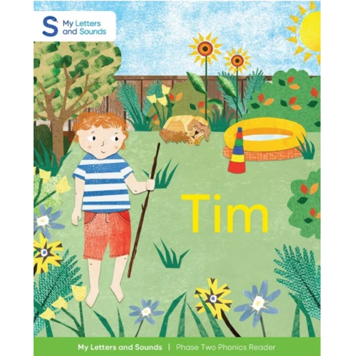 Tim: My Letters and Sounds Phase Two Phonics Reader Tim: My Letters and Sounds Phase Two Phonics Reader