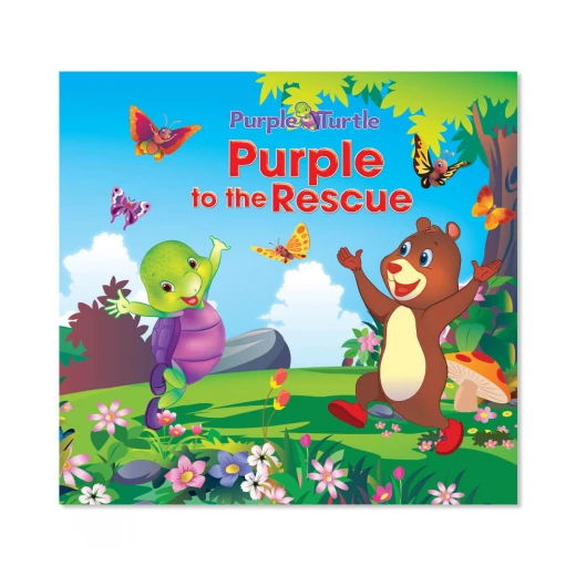 Purple to the Rescue, A Fun Adventure About Bravery, Problem-Solving & Helping Others, Purple Turtle Adventure Series Purple to the Rescue, A Fun Adventure About Bravery, Problem-Solving & Helping Others, Purple Turtle Adventure Series