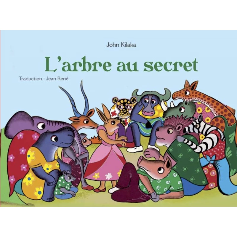 كتاب L'ARBRE AU SECRET غلاف ورقي طبعة فرنسية لجون كيلاكا، 32 صفحة - دار الحياة